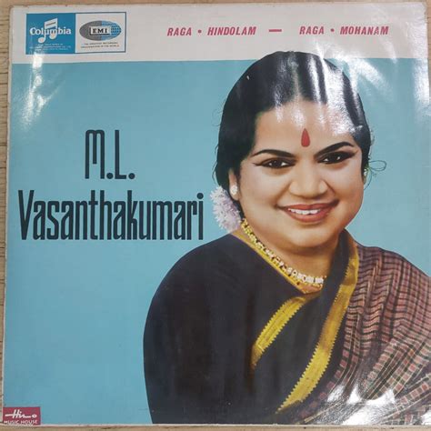 M. L. Vasanthakumari – Raga Hindolam Raga Mohanam (Used Vinyl - VG+) ND ...