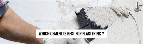 Which Cement is Best for Plastering | Kamdhenu Cement
