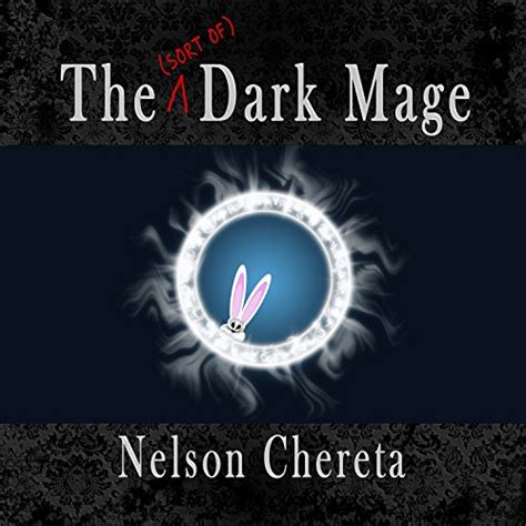 The (Sort of) Dark Mage: Waldo Rabbit Series, Book 1 (Audio Download ...