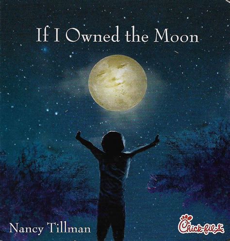 Chick-fil-A If I Owned the Moon by Nancy Tillman | Goodreads