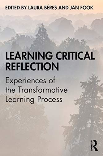 Buy Learning Critical Reflection: Experiences of the Transformative ...