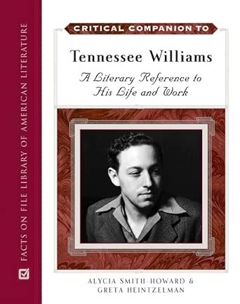 Buy Critical Companion to Tennessee Williams: A Literary Reference to ...