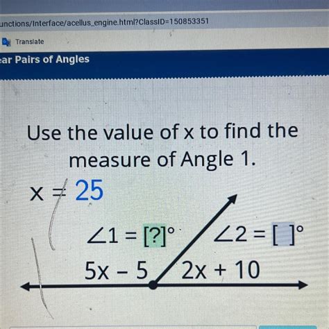 X = 25+ [?]-5x - 5 2x + 10Hint: When angles form a linear pair their ...