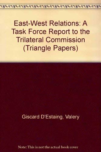 Buy East-West Relations: A Task Force Report to the Trilateral ...