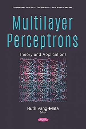 Multilayer Perceptrons: Theory and Applications : Vang-Mata, Ruth ...