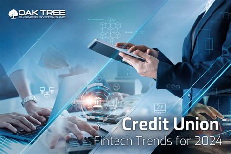 Fintech and Your Credit Union - Oak Tree Business