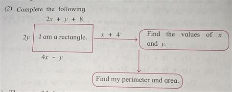 (2) Complete the following. 2x + y + 8 Find the values of x x + 4 2y I ...
