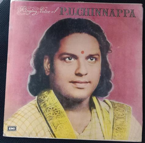 P. U. Chinnappa - Ringing Voice of P. U. Chinnappa (Vinyl) | MusicCircle