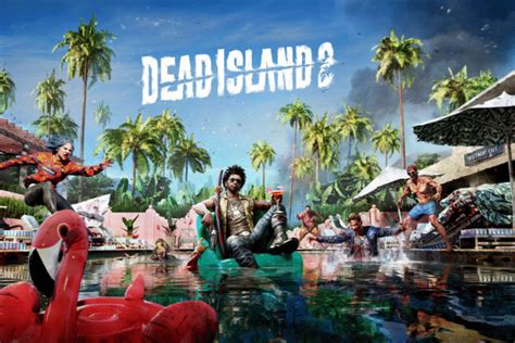 Dead Island 2 Crossplay: What You Need to Know About Playing Across ...