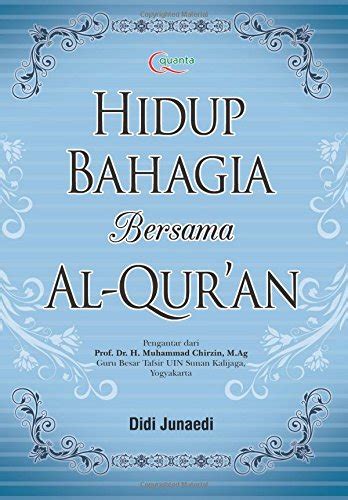 Buy Hidup Bahagia Bersama Al-Quran (Indonesian Edition) Book Online at ...