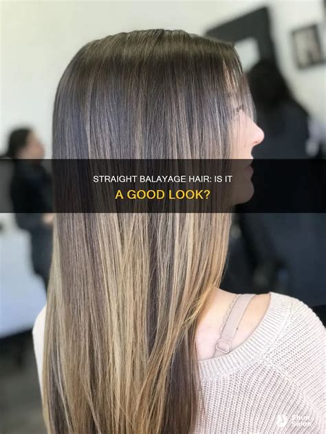 Straight Balayage Hair: Is It A Good Look? | ShunSalon