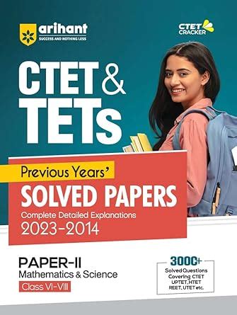CTET & TETs Previous Years Solved Papers (2023 - 2014) Mathematics and ...