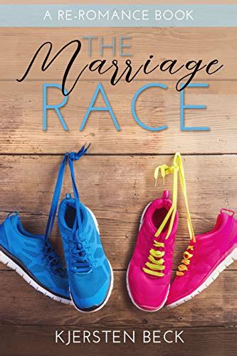The Marriage Race: A Second Chance for Marriage (Re-Romance Book 1 ...