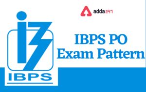 IBPS Clerk Syllabus 2022, Know Updated Prelims and Mains Syllabus