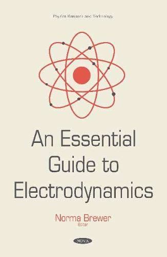 Buy An Essential Guide to Electrodynamics (Physics Research and ...