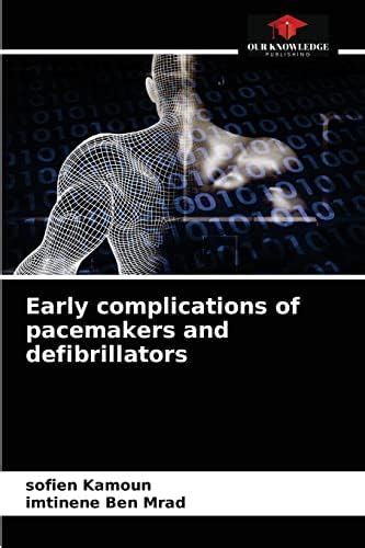 Buy Early complications of pacemakers and defibrillators Book Online at ...