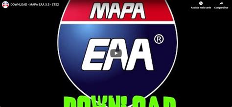 Mapa - EAA Normal 5.4.1 Para V.1.37.X By: Equipe EAA ~ ETS 2 MODS PT