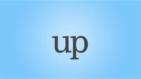 Meaning Of Word Up at Johnny Sanderson blog