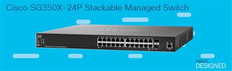 Cisco SG350X-24P 24-Port Gigabit PoE Stackable Managed Switch