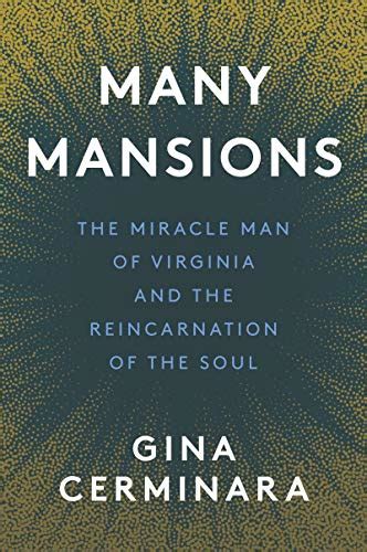 Many Mansions: Many Mansions by Gina Cerminara, The Miracle Man of ...