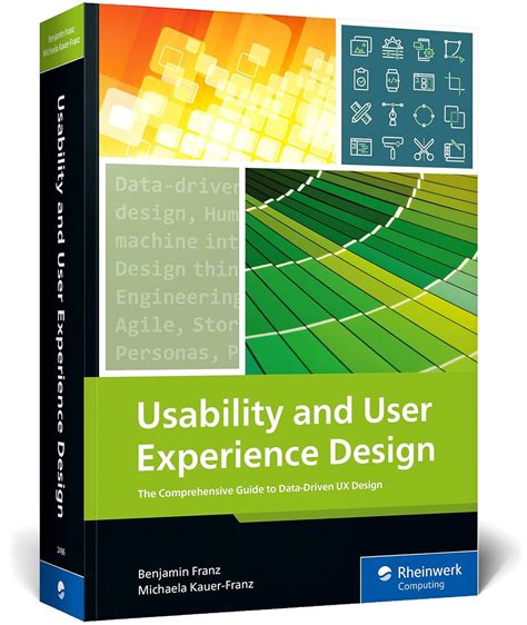 Usability and User Experience Design: The Comprehensive Guide to Data ...
