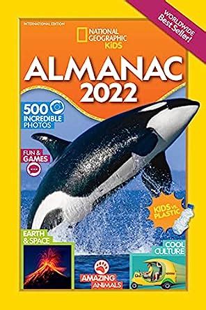 NATIONAL GEOGRAPHIC KIDS ALMANAC 2022, INTERNATIONAL EDITION : National ...