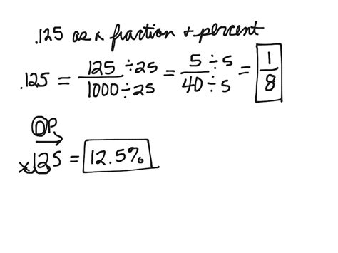 .125 as a fraction and percent | Math | ShowMe