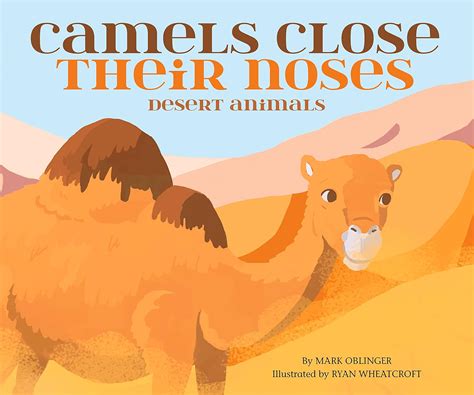 Camels Close Their Noses (Animal World) eBook : Oblinger, Mark ...