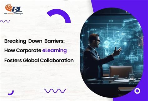 Breaking Down Barriers: How Corporate eLearning Fosters Global ...