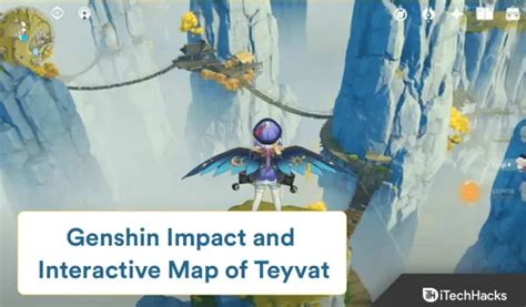 Mapa interactivo de Genshin Impact y Teyvat: una guía completa ...