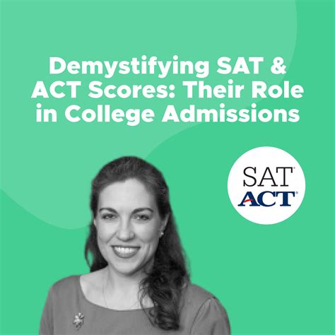 Demystifying SAT and ACT Scores: Their Role in College Admissions