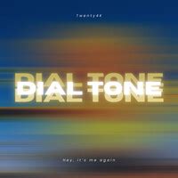 Dial Tone Song Download: Play & Listen Dial Tone all MP3 Song by ...