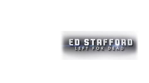 Watch Ed Stafford: Left For Dead Web Series Online, All Seasons and ...