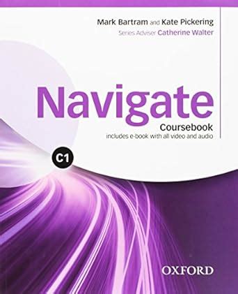 Navigate C1. Student's book-Workbook. With key. Per le Scuole superiori ...