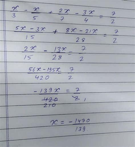 x/3-x/5+2x/7-3x/4=7/2 linear equations - Brainly.in
