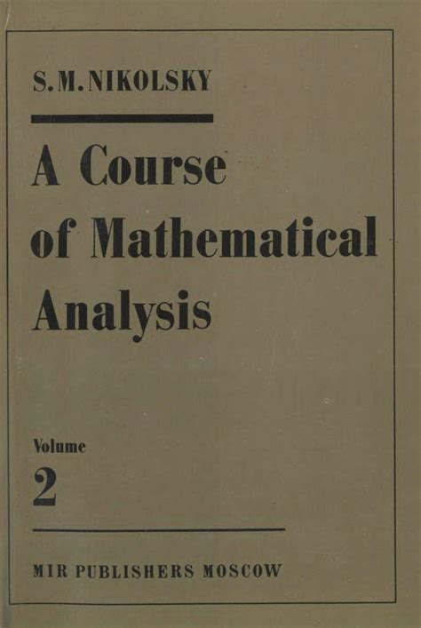 A Course of Mathematical Analysis : S.M. Nikolsky, V. M. Volosov ...