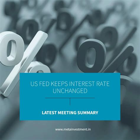 US Federal Reserve continues to hold rates · Meta Investment