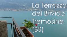 terrazza sul lago di garda tremosine terrazza brivido bs lago di garda italia terrazza sul lago di garda tremosine terrazza brivido bs lago di garda italia
