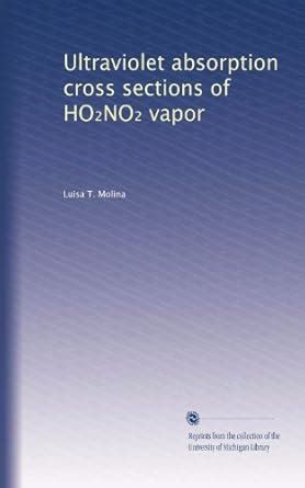 Ultraviolet absorption cross sections of HO?NO? vapor : Amazon.in: Books