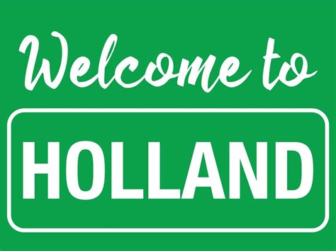 Welcome To Holland Sign - New Signs