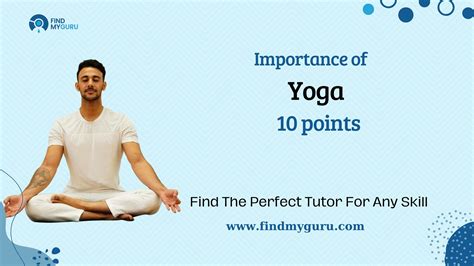 Importance of Yoga – 10 Points for Physical & Mental Health - Find My Guru
