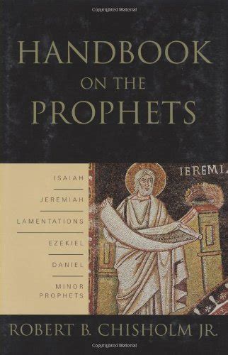 Handbook on The Prophets: Isaiah, Jeremiah, Lamentations, Ezekiel ...