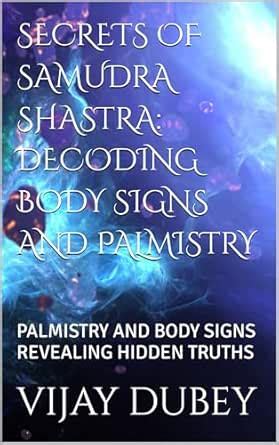 SECRETS OF SAMUDRA SHASTRA: DECODING BODY SIGNS AND PALMISTRY ...