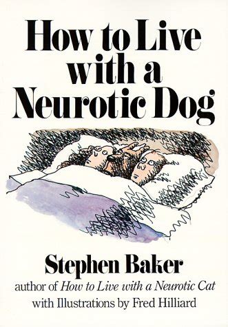 Buy How to Live with a Neurotic Dog Book Online at Low Prices in India ...