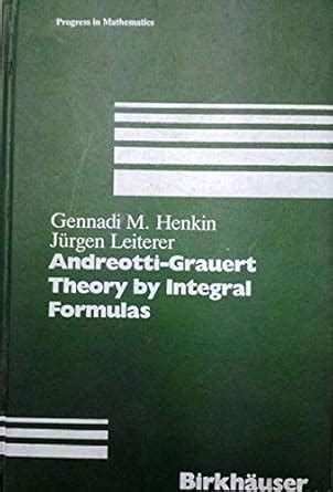 Buy Andreotti-Grauert Theory by Integral Formulas: v. 74 (Progress in ...
