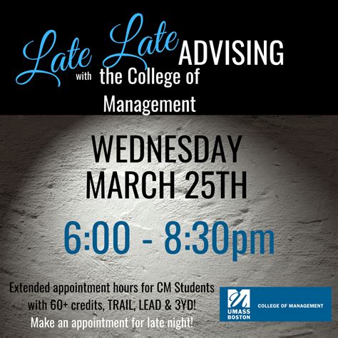 Late Night Advising Hours Available – College of Management ...