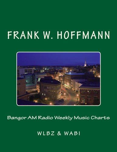 Buy Bangor Am Radio Weekly Music Charts: Wlbz and Wabi Book Online at ...