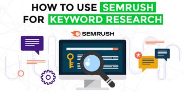 How to Use SEMrush for Keyword Research: A Step-by-Step Guide