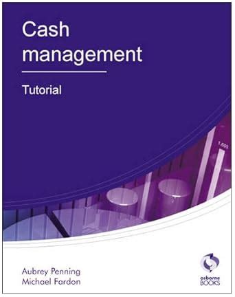 Buy Cash Management Tutorial Book Online at Low Prices in India | Cash ...