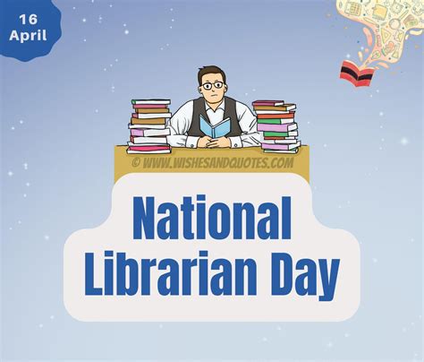 National Librarian Day: Wishes, Quotes, Messages, Greetings